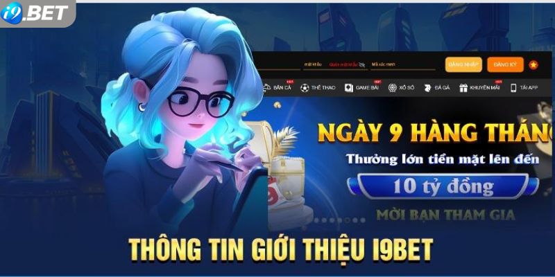 Thông tin chi tiết về nhà cái I9bet