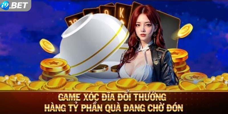 Xóc đĩa là game quen thuộc với nhiều người