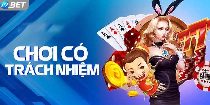 Chi tiết chính sách chơi có trách nhiệm