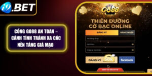 Cổng Go88 An Toàn – Cảnh Tỉnh Tránh Xa Các Nền Tảng Giả Mạo 